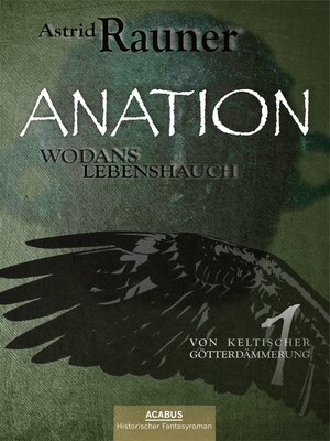 cover image of Anation--Wodans Lebenshauch. Von keltischer Götterdämmerung 1
